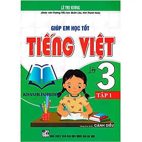 Sách - Giúp Em Học Tốt Tiếng Việt Lớp 3 - Tập 1 (Dùng Kèm SGK Cánh Diều)