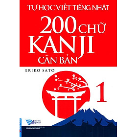 Hình ảnh sách Tự Học Viết Tiếng Nhật 200 Chữ Kanji Căn Bản - Tập 1