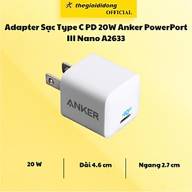 Mua Adapter Sạc Type C PD 20W Anker PowerPort III Nano A2633 Trắng - Hàng Chính Hãng