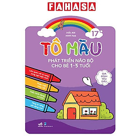 Sách - Tô Màu Phát Triển Não Bộ Cho Bé 1-5 Tuổi - Tập 17 - Gia Đình Yêu Dấu