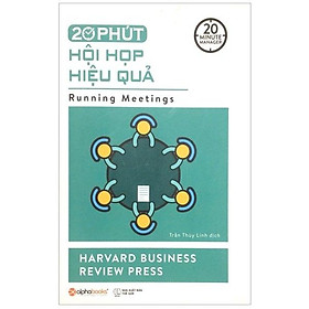 20 Phút Hội Họp Hiệu Quả (20 Minute Manager)