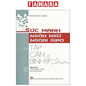 Sức Mạnh Ngôn Ngữ Ngoại Giao Của Tập Cận Bình