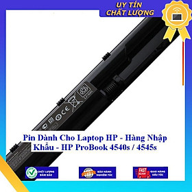 Pin dùng cho Laptop HP  ProBook 4540s  4545s - Hàng Nhập Khẩu  MIBAT512