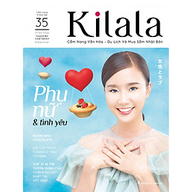 Kilala tập 35 | Cẩm nang văn hóa - du lịch và mua sắm Nhật Bản
