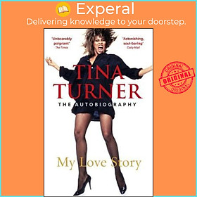 Sách - Tina Turner: My Love Story (Official Autobiography) by Tina Turner (UK edition, paperback)