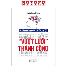 Đánh Thức Não Bộ - "Vượt Lười" Thành Công