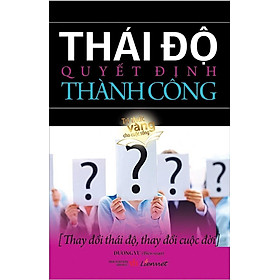 Sách Thái Độ Quyết Định Thành Công