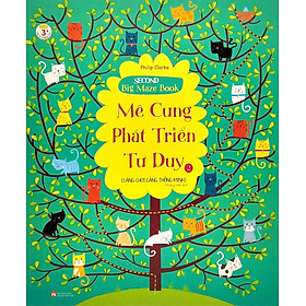 Mê Cung Phát Triển Tư Duy 2: Càng Chơi Càng Thông Minh