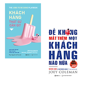 Combo 2 Cuốn Sách- Mở Lối Trải Nghiệm Khách Hàng-Khách Hàng Thật Sự Cần Gì?+ Để Không Mất Thêm Một Khách Hàng Nào Nữa