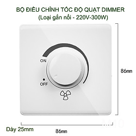 Dimmer điều chỉnh tốc độ quạt vô cấp 220V-300W gắn nổi, 86x86mm (mẫu M10)