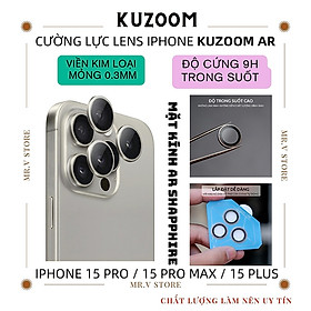 Bộ vòng kính cường lực viền kim loại bảo vệ camera cho iPhone 15 Pro / 15 Pro Max / 15 Plus / iP 15 hiệu Kuzoom AR-LENS độ cứng 9H, chống trầy xước, giữ nguyên chất lượng ảnh chụp - Hàng nhập khẩu