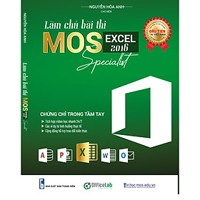 [Download Sách] Làm chủ bài thi MOS Excel 2016 Specialist