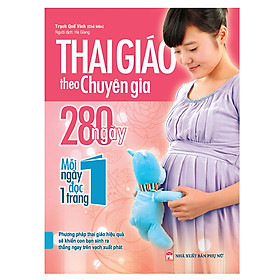 Ảnh bìa Thai Giáo Theo Chuyên Gia - 280 Ngày - Mỗi Ngày Đọc Một Trang