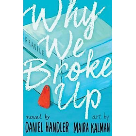 Sách - Why We Broke Up by Daniel Handler (UK edition, paperback)