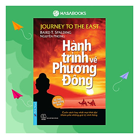 Sách Hành Trình Về Phương Đông (Tái Bản)