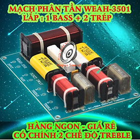 MẠCH PHÂN TẦN 1 BASS 2 TRÉP CHO LOA LỚN WEAH3501 - GIÁ 1 MẠCH - MẠCH PHÂN TẦN 3 LOA