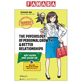 Manga For Success - Mở Khóa Thành Công Với Manga - The Psychology Of Personal Growth And Better Relationships - Xây Dựng Mối Quan Hệ