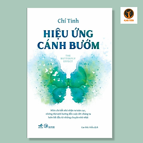 HIỆU ỨNG CÁNH BƯỚM - Chí Tinh - Cao Đức Hiếu dịch - (bìa mềm)