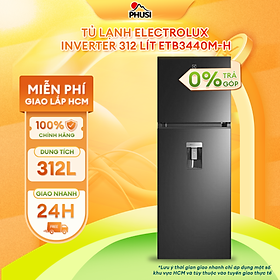 Mua Tủ lạnh Electrolux Inverter 312 lít ETB3440M-H Hàng Chính Hãng Giao HCM