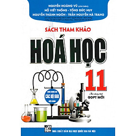 Sách Tham Khảo Hóa Học 11 - Dùng Chung Cho Các Bộ SGK Hiện Hành _HA