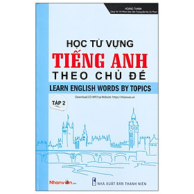 Nơi bán Học Từ Vựng Tiếng Anh Theo Chủ Đề - Tập 2 - Giá Từ -1đ