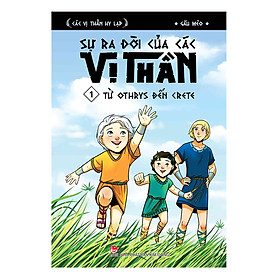 Các Vị Thần Hy Lạp - Sự Ra Đời Của Các Vị Thần Tập 1: Từ Othrys Đến Crete