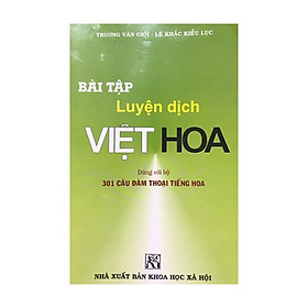 Bài tập Luyện dịch Việt Hoa ( tái bản 2018 )