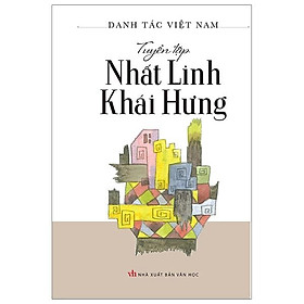 Tuyển Tập Nhất Linh - Khái Hưng