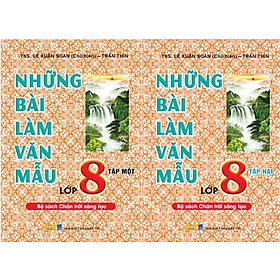 Sách - Những Bài Làm Văn Mẫu Lớp 8 - Chân Trời Sáng Tạo - ndbooks
