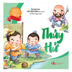 Download sách Cùng Bé Khám Phá Tác Phẩm Kinh Điển - Thủy Hử