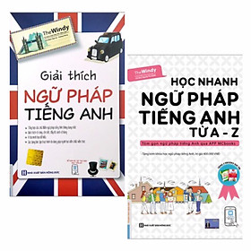 Combo 2 cuốn : Học nhanh ngữ pháp tiếng anh từ A-Z + Giải thích ngữ pháp tiếng anh