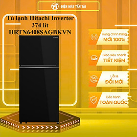 HRTN6408SAGBKVN - Tủ lạnh Hitachi Inverter 374 lít HRTN6408SAGBKVN - HÀNG CHÍNH HÃNG - GIAO HCM