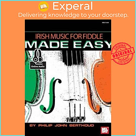 Sách - Irish Music For Fiddle Made Easy Book - With Online Audio by Philip John Berthoud (UK edition, paperback)