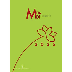 Sách Viết&Đọc Mùa Mới 2025 - Nhà xuất bản Hội Nhà văn