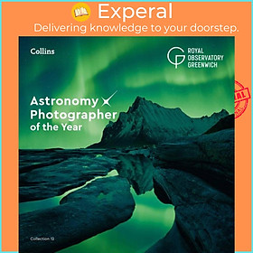 Sách - Astronomy Photographer of the Year: Collection 12 by Royal Observatory Greenwich (UK edition, hardcover)