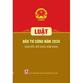 Luật Đầu tư công năm 2024 (sửa đổi, bổ sung năm 2025)