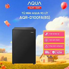 [DAILY] Tủ lạnh Aqua 90 lít AQR-D100FA(BS) - Freeship toàn quốc - Hàng chính hãng