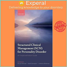 Sách - Structured Clinical Management (SCM) for Personality Dis - An Implem by Mark Sampson (UK edition, paperback)