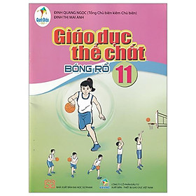 Sách Giáo Khoa Giáo Dục Thể Chất 11 - Bóng Rổ (Cánh Diều) (Chuẩn)