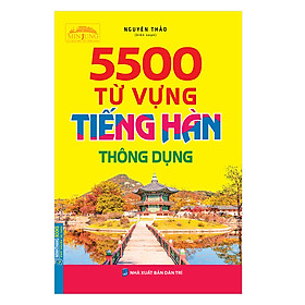 5500 Từ Vựng Tiếng Hàn Thông Dụng