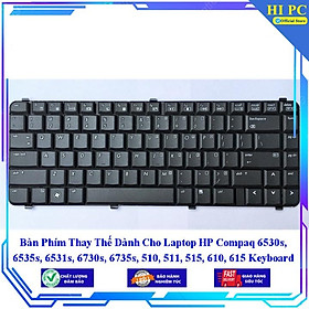 Bàn Phím Thay Thế Dành Cho Laptop HP Compaq 6530s 6535s 6531s 6730s 6735s 510 511 515 610 615 - Hàng Nhập Khẩu mới 100%