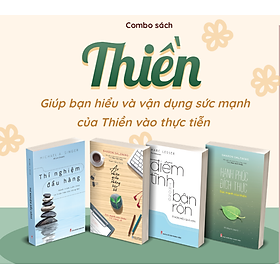 Download sách Combo sách Thiền-Giúp bạn hiểu và vận dụng sức mạnh của Thiền vào thực tiễn 