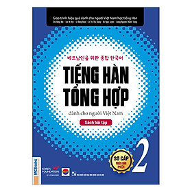 Hình ảnh Tiếng Hàn Tổng Hợp Dành Cho Người Việt Nam - Sách Bài Tập Sơ Cấp 2