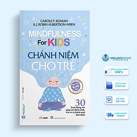 Hình ảnh Chánh Niệm Cho Trẻ - 30 Hoạt Động Vui Giúp Trẻ Điềm Tĩnh, Vui Vẻ và Kiểm Soát Bản Thân