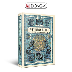 Sách - Việt Nam Sử Lược - Ấn Bản Kỉ Niệm 100 Năm Xuất Bản Lần Đầu - Đông A