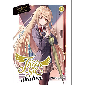 Thiên sứ nhà bên - Tập 1
