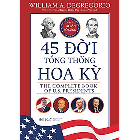 [Download Sách] Sách 45 Đời Tổng Thống Hoa Kỳ