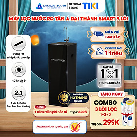 Mua Máy lọc nước RO Tân Á Đại Thành Smart – 9 Lõi  Hàng Chính Hãng  Bảo Hành 12 Tháng