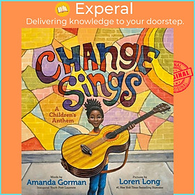 Sách - Change Sings - A Children's Anthem by Loren Long (UK edition, paperback)