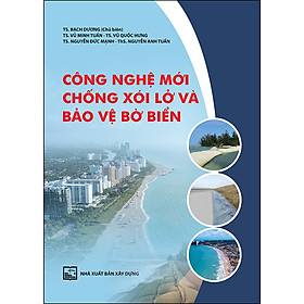 [Download Sách] Công Nghệ Mới Chống Xói Lở Và Bảo Vệ Bờ Biển